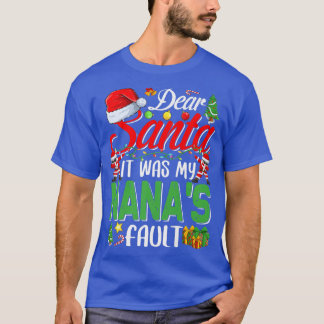 Lieber Weihnachten war es mein Nanas Fault Weihnac T-Shirt