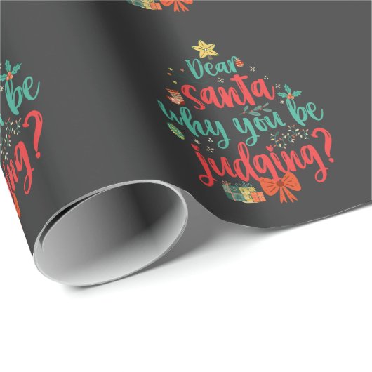 Lieber Weihnachten, warum du urteilst? Funny Chris Geschenkpapier (Rolleneckpunkt)