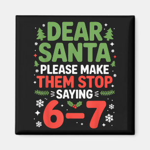 Lieber Weihnachtsmann 6-7 Lustig 67 Meme Weihnacht Magnet