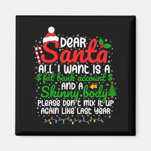 Lieber Weihnachtsmann, alles was ich will ist ein  Magnet