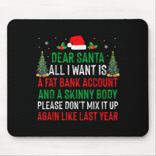 Lieber Weihnachtsmann, alles was ich will ist ein  Mousepad
