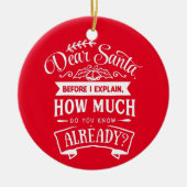 Lieber Weihnachtsmann, bevor ich ein lustiges Weih Keramik Ornament (Vorne)
