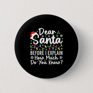 Lieber Weihnachtsmann, bevor ich erkläre, wie viel Button