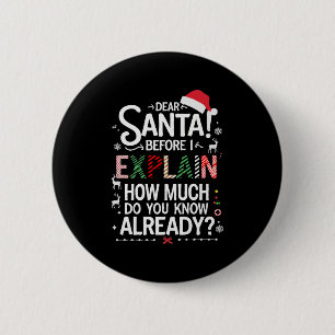 Lieber Weihnachtsmann, bevor ich erkläre, wie viel Button