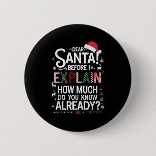 Lieber Weihnachtsmann, bevor ich erkläre, wie viel Button