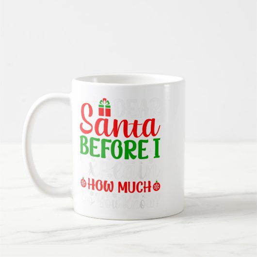 Lieber Weihnachtsmann, bevor ich erkläre, wie viel Kaffeetasse (Links)
