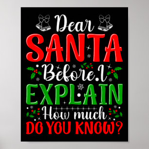 Lieber Weihnachtsmann, bevor ich erkläre, wie viel Poster
