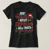 Lieber Weihnachtsmann, bevor ich erkläre, wie viel T-Shirt (Design vorne)