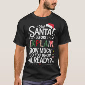 Lieber Weihnachtsmann, bevor ich erkläre, wie viel T-Shirt (Vorderseite)