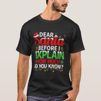 Lieber Weihnachtsmann, bevor ich erkläre, wie viel T-Shirt