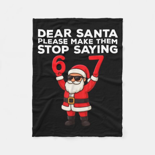 Lieber Weihnachtsmann Bitte Lass Sie Aufhören 67 W Fleecedecke (Vorderseite)