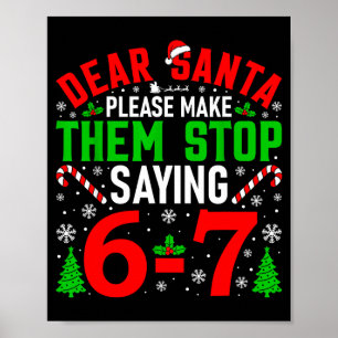 Lieber Weihnachtsmann Bitte Mach, dass Sie Aufhöre Poster