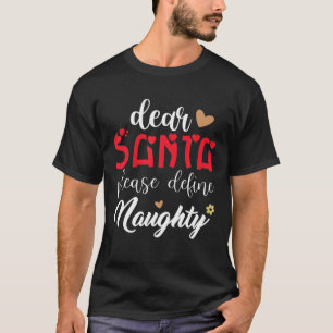 Lieber Weihnachtsmann, bitte nächtliche Weihnachts T-Shirt