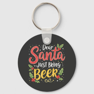 Lieber Weihnachtsmann, bring einfach Bier, Weihnac Schlüsselanhänger