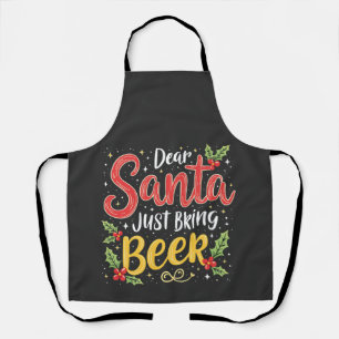 Lieber Weihnachtsmann, bring einfach Bier, Weihnac Schürze