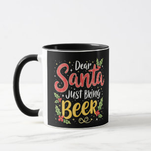 Lieber Weihnachtsmann, bring einfach Bier, Weihnac Tasse