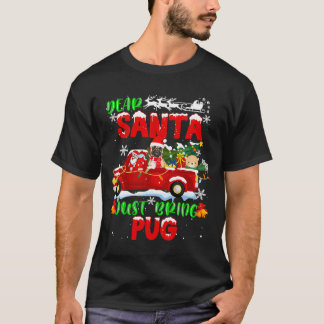 Lieber Weihnachtsmann Bring einfach Pug Hund Lusti T-Shirt