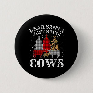 Lieber Weihnachtsmann bringen Kühe Weihnachtsbüffe Button
