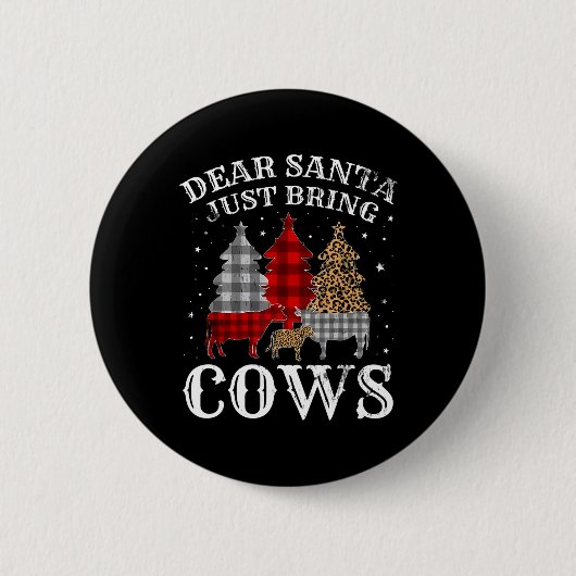Lieber Weihnachtsmann bringen Kühe Weihnachtsbüffe Button (Vorderseite)
