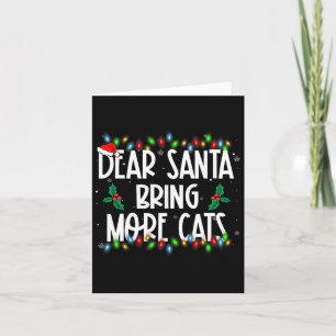 Lieber Weihnachtsmann bringen mehr Katzen Weihnach Karte