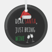 Lieber Weihnachtsmann Bringen Sie die Sonne zum We Ornament Aus Glas (Vorderseite)