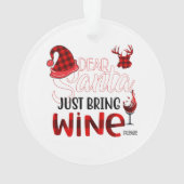 Lieber Weihnachtsmann, bringen Sie einfach Weindek Ornament (Rückseite)