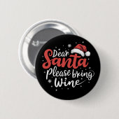 Lieber Weihnachtsmann bringen Sie Weihnachtsgeträn Button (Vorne & Hinten)