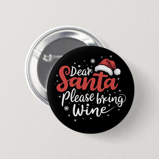 Lieber Weihnachtsmann bringen Sie Weihnachtsgeträn Button (Vorne & Hinten)