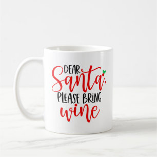 Lieber Weihnachtsmann bringen Sie Wein 56564 Kaffeetasse