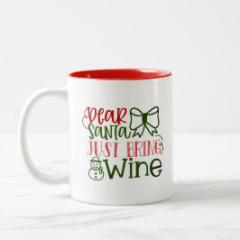 Lieber Weihnachtsmann Bringen Sie Wine Moderne Wei Tasse