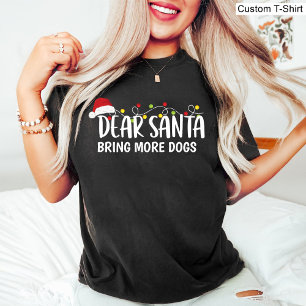 Lieber Weihnachtsmann bringt mehr Hunde / Weihnach T-Shirt