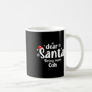 Lieber Weihnachtsmann bringt mehr Katzen Funny Chr Kaffeetasse