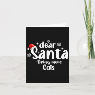 Lieber Weihnachtsmann bringt mehr Katzen Funny Chr Karte
