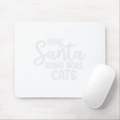 Lieber Weihnachtsmann bringt mehr Katzen Funny Chr Mousepad (Mit Mouse)