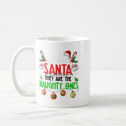 Lieber Weihnachtsmann, das sind die schmucken Ones Kaffeetasse (Links)