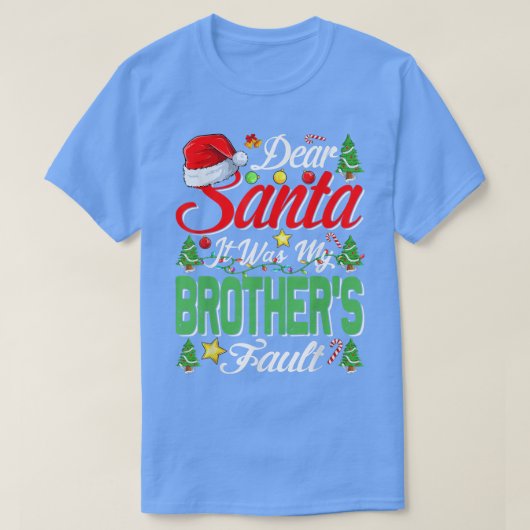 Lieber Weihnachtsmann, das war mein Bruder, Weihna T-Shirt (Design vorne)