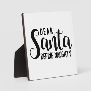 Lieber Weihnachtsmann, definieren Sie unartig Lust Fotoplatte