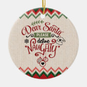 Lieber Weihnachtsmann, Definition Naughty - Funny  Keramik Ornament (Vorne)