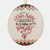 Lieber Weihnachtsmann, Definition Naughty - Funny  Keramik Ornament (Links)