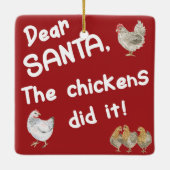 Lieber Weihnachtsmann, die Hühner haben Weihnachte Keramikornament (Rückseite)