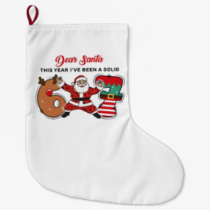 Lieber Weihnachtsmann, dieses Jahr war ich solide  Großer Weihnachtsstrumpf