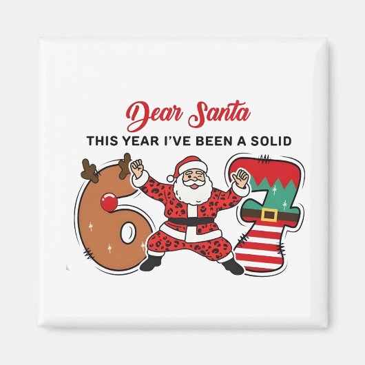 Lieber Weihnachtsmann, dieses Jahr war ich solide  Magnet (Vorne)