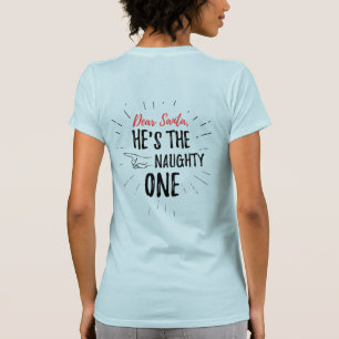 Lieber Weihnachtsmann, er ist der schmucke Weihnac T-Shirt