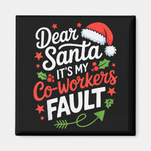 Lieber Weihnachtsmann, es ist die Schuld meiner Ko Magnet