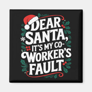 Lieber Weihnachtsmann, es ist die Schuld meines Ko Magnet