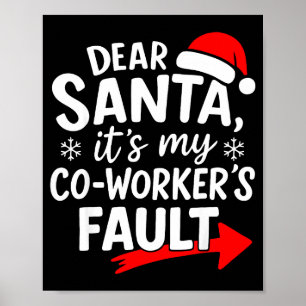 Lieber Weihnachtsmann, es ist die Schuld meines Ko Poster