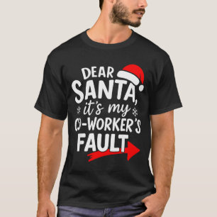 Lieber Weihnachtsmann, es ist die Schuld meines Ko T-Shirt