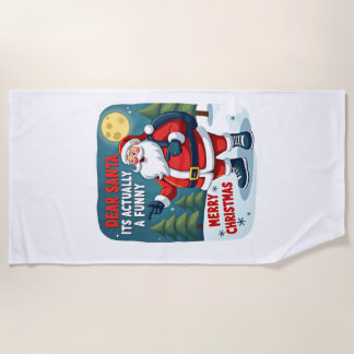 Lieber Weihnachtsmann, es ist eigentlich eine lust Strandtuch
