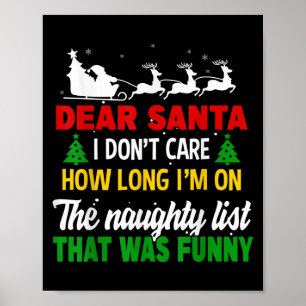 Lieber Weihnachtsmann, es ist mir egal, wie lange  Poster