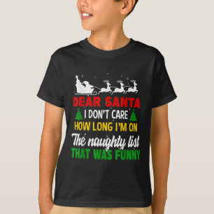 Lieber Weihnachtsmann, es ist mir egal, wie lange T-Shirt